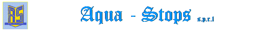 Zone de Texte: Aqua - Stops  s.p.r.l
 
