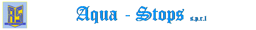 Zone de Texte: Aqua - Stops  s.p.r.l
 

